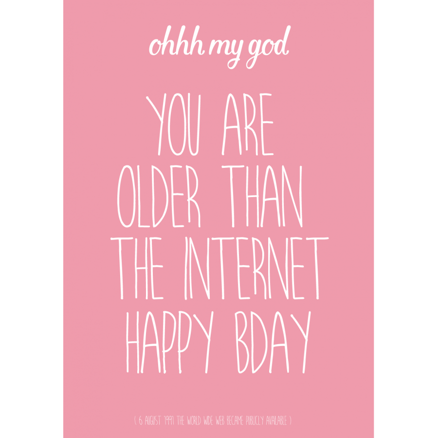 Postkaart YOU ARE OLDER THAN THE INTERNET roze