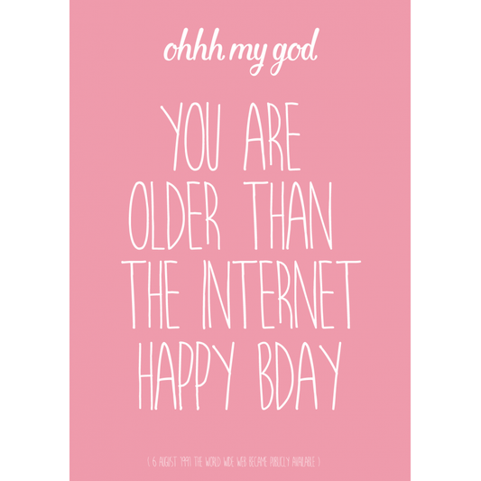 Postkaart YOU ARE OLDER THAN THE INTERNET roze